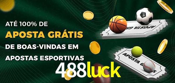 488luck Ate 100% de Aposta Gratis